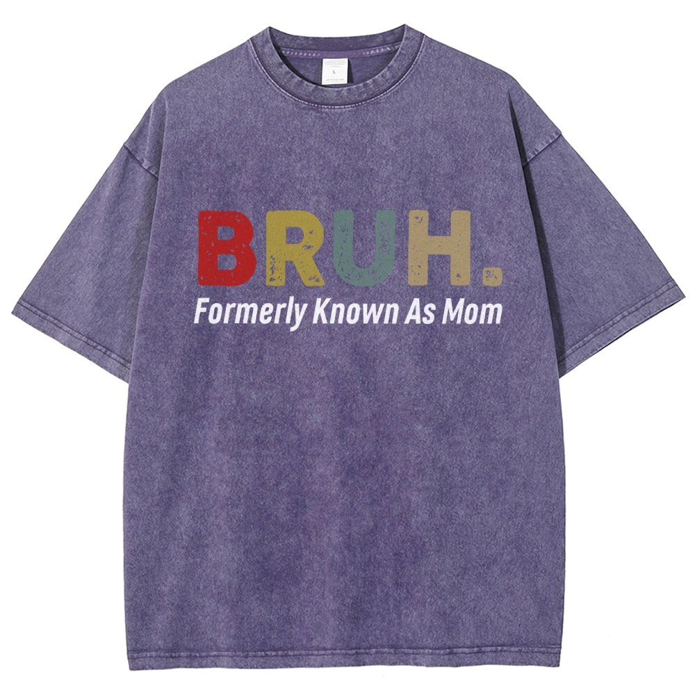 BRUH! Formerly Known As Mom Vintage Distressed T-shirt