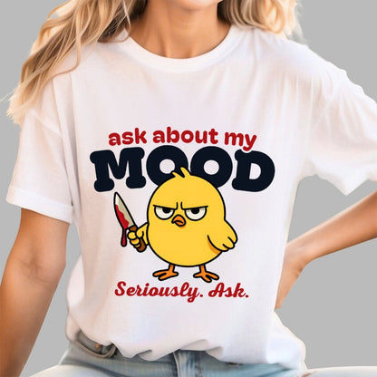 Ask About My Mood Geek T-Shirt