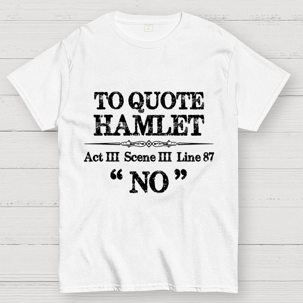 Sarcastic Acting Quotes Geek T-Shirt