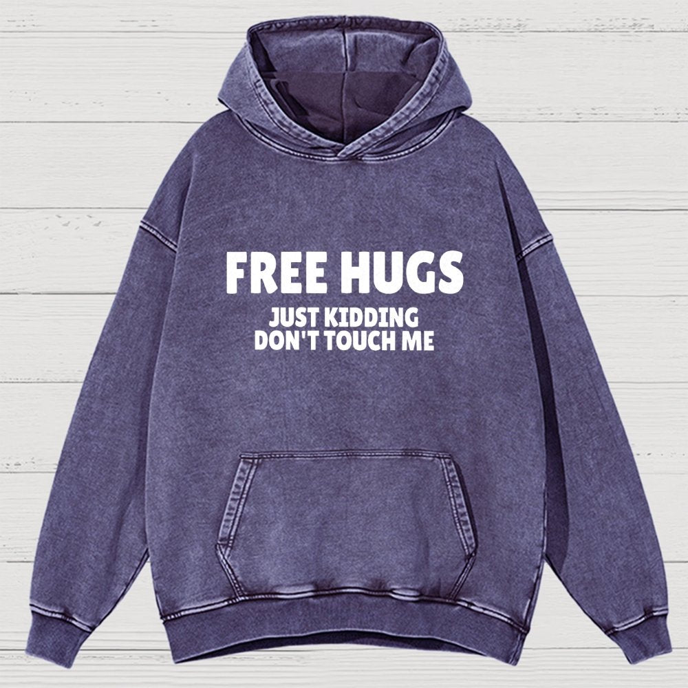 Free Hugs Just Kidding Don't Touch Me Vintage Distressed Hoodie
