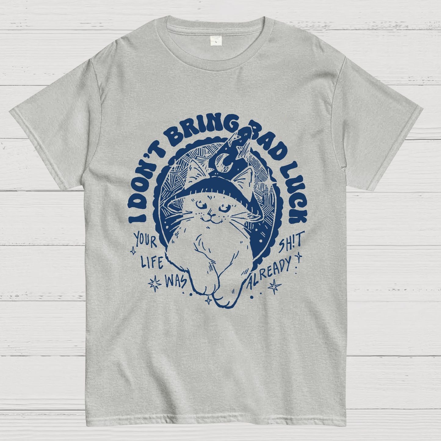 I Don't Bring Bad Luck Geek T-Shirt