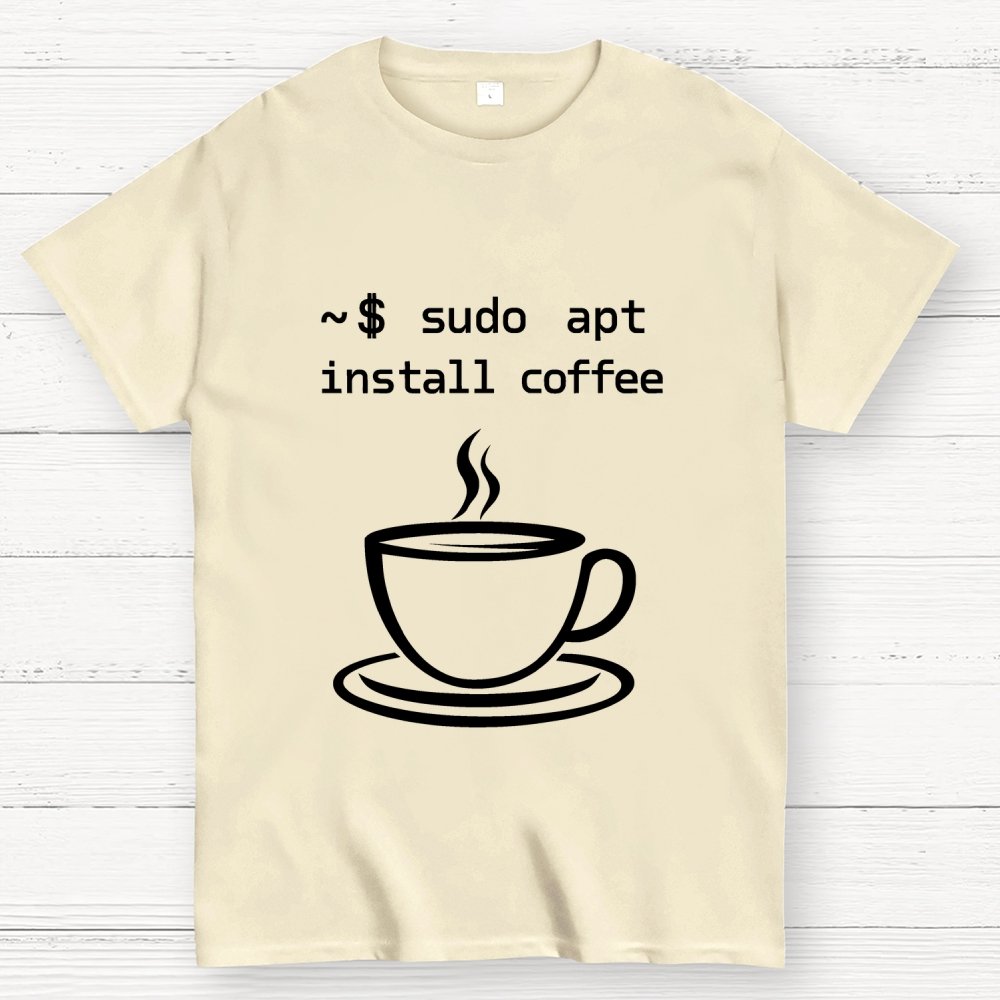 Sudo Apt-Get Install Coffee Geek T-Shirt