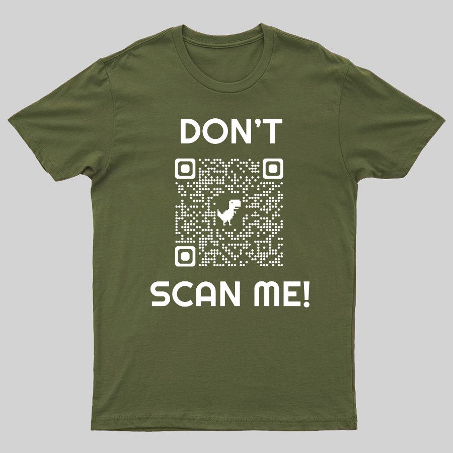 Don't Scan Me Geeky T-Shirt