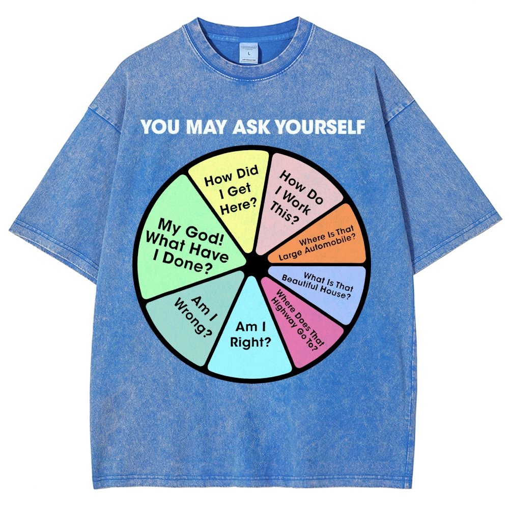 You May Ask Yourself Vintage Distressed T-shirt