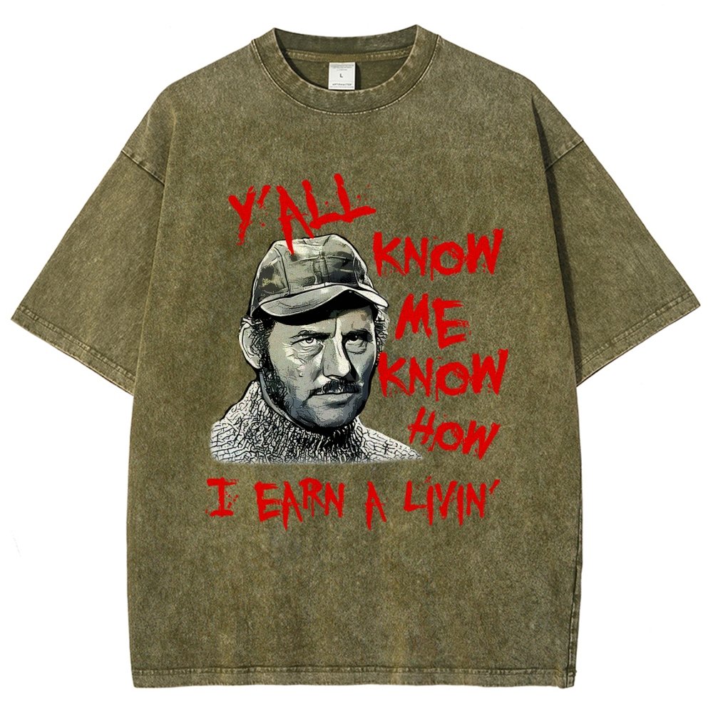 Y'all Know Me Know How I Earn A Livin Vintage Distressed T-shirt