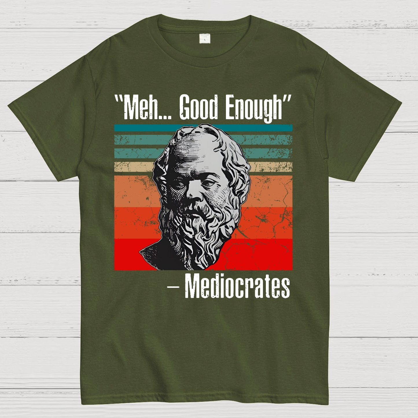 Meh Good Enough Mediocrates Geek T-Shirt