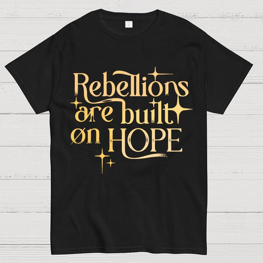 Rebellions Are Built On Hope Geek T-Shirt