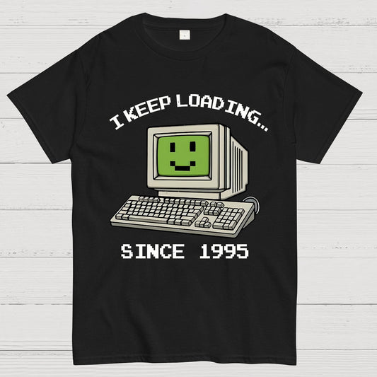 I keep loading Geek T-Shirt