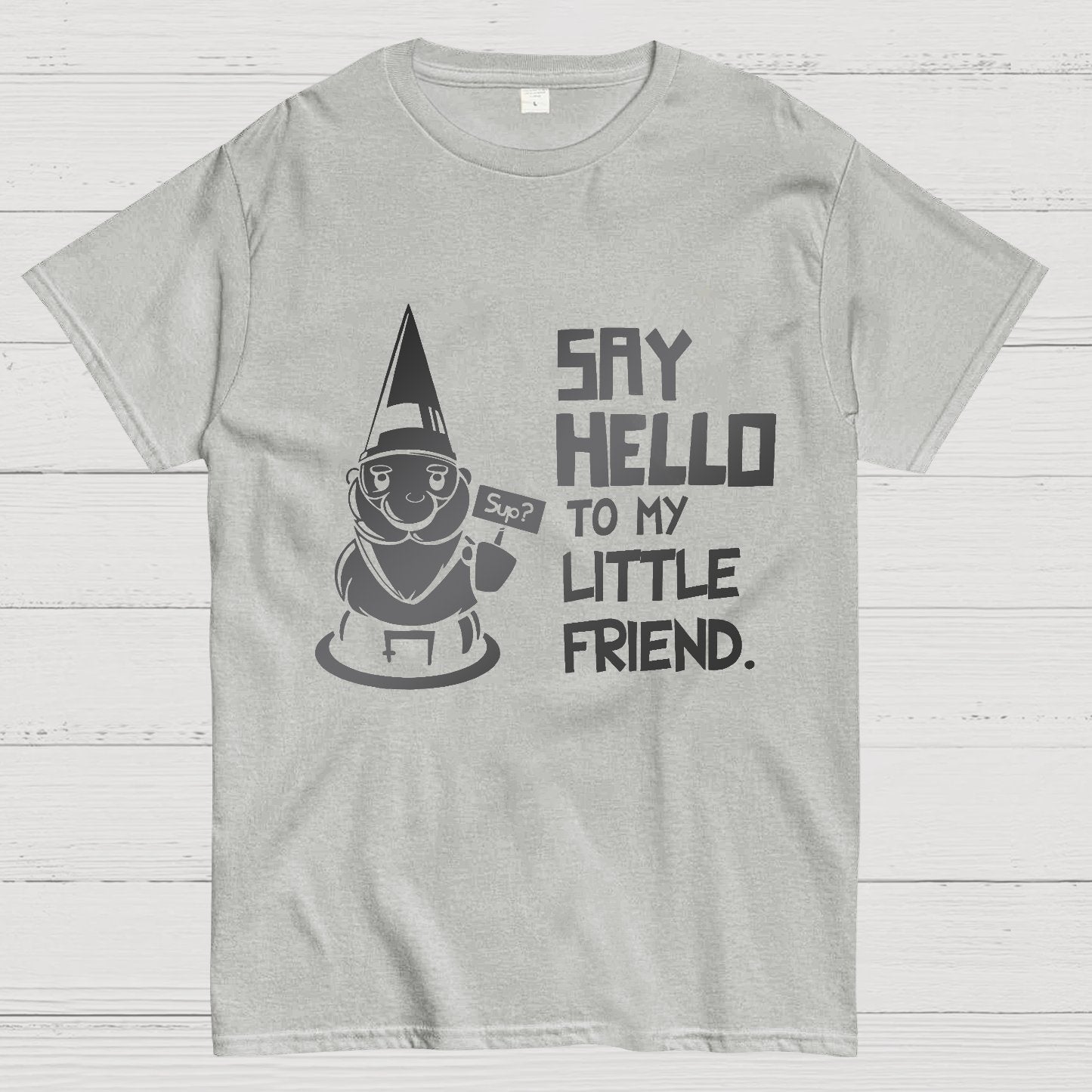 Say Hello To My Little Friend Geeky T-Shirt