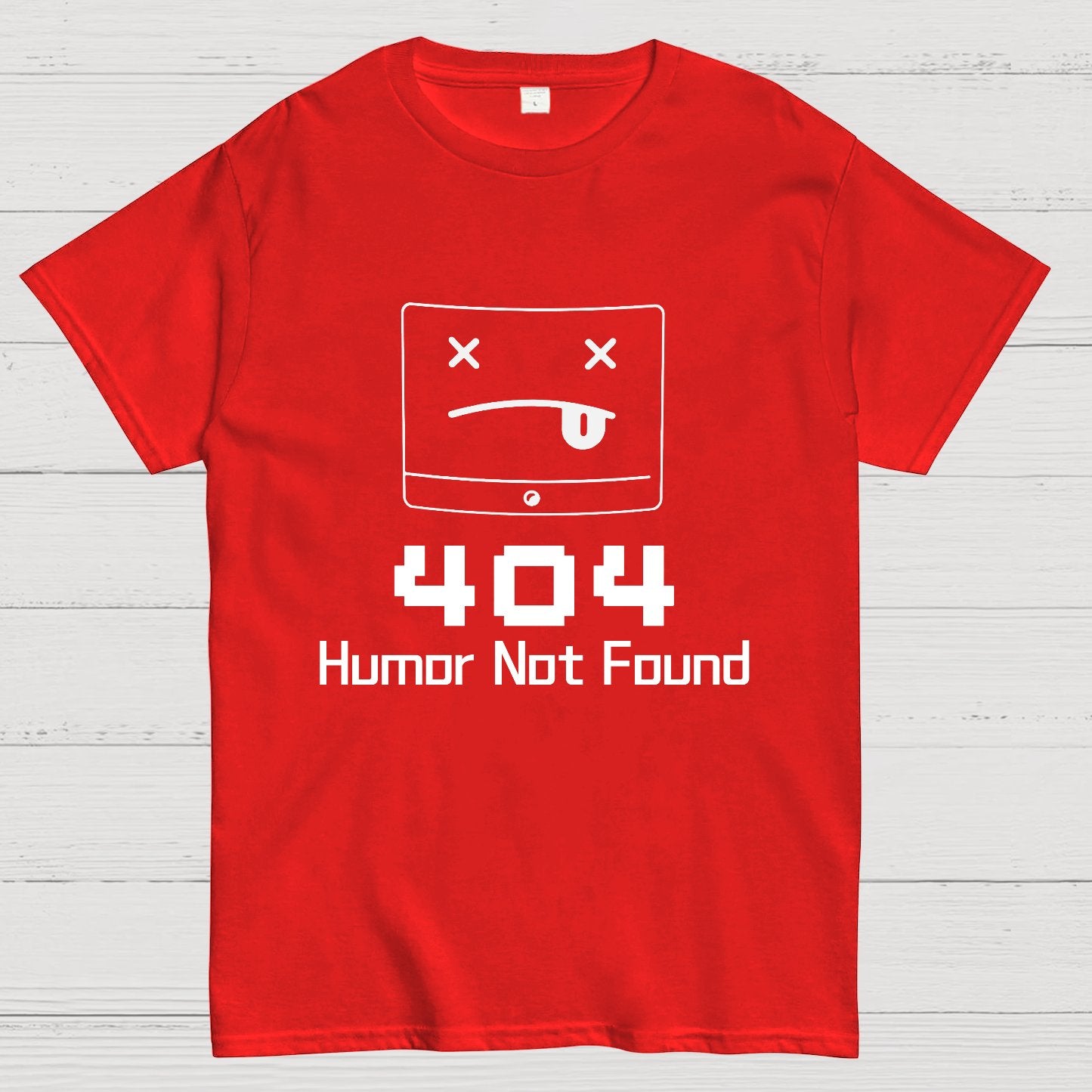 404 Humor Not Found Geeky T-Shirt