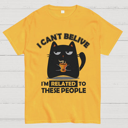 Can't Believe We're Related Geek T-Shirt