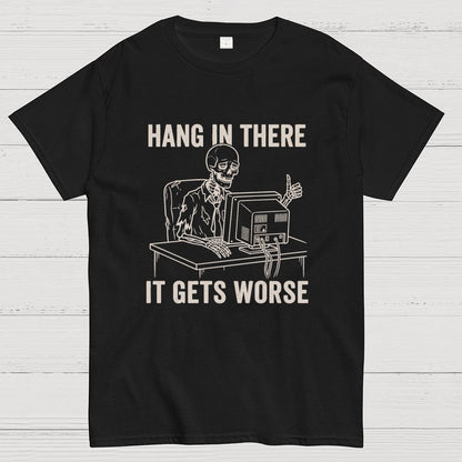 Hang In There, Skeleton Geek T-Shirt