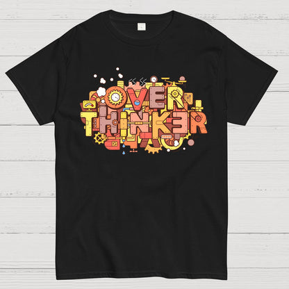 The Overthinker! Geek T-Shirt