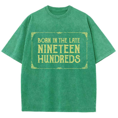 Born In The Late Nineteen Hundreds Vintage Distressed T-shirt