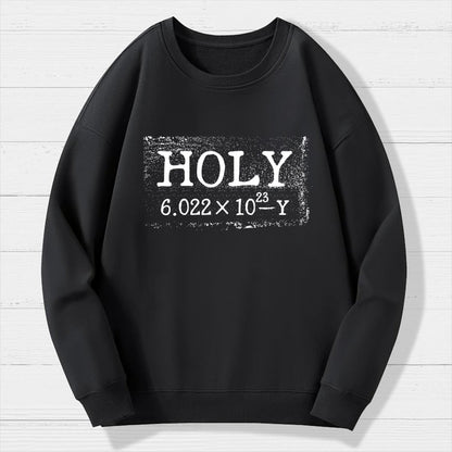 Holy Moley Avogadro Mole Shirt, Funny Chemistry Geek Cotton Sweatshirt