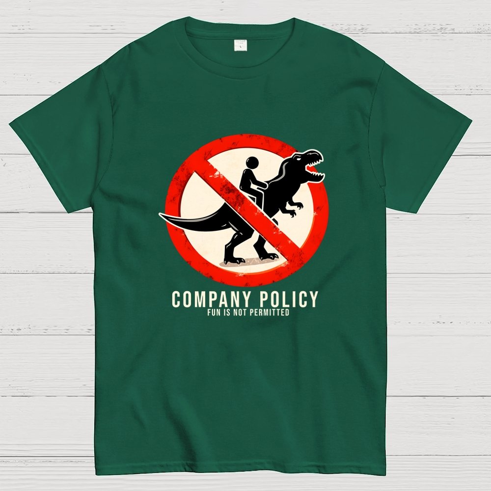 Company Policy Geek T-Shirt