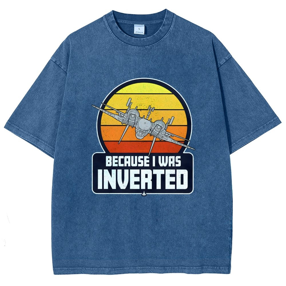 Because I Was Inverted Vintage Distressed T-shirt
