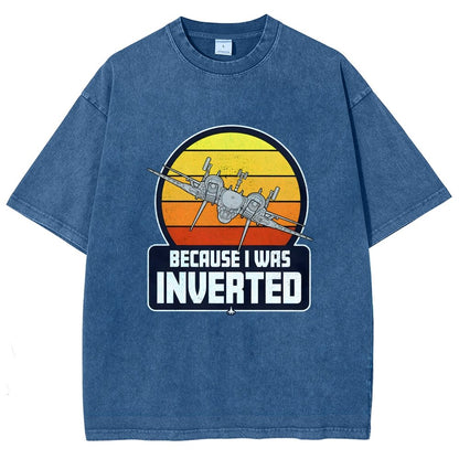 Because I Was Inverted Vintage Distressed T-shirt