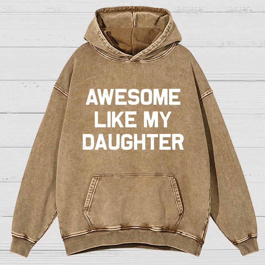 Awesome Like My Daughter Vintage Distressed Hoodie