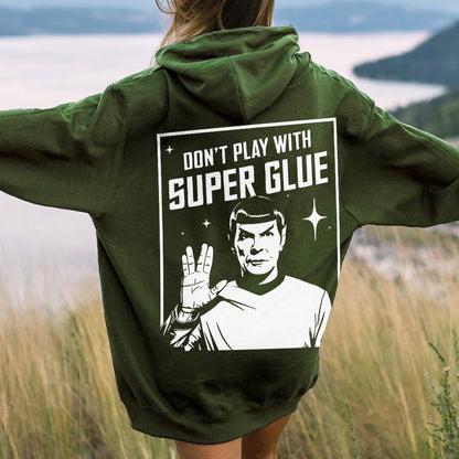Don't Play With Superglue Printed Back Unisex Cotton Hoodie