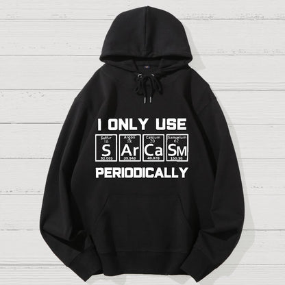 Sarcasm Periodic Table Element Shirt Weird Science Joke Geek Cotton Hoodie