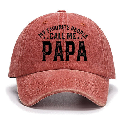 My Favorite People Call Me Papa Cotton Hat, Dad Gift
