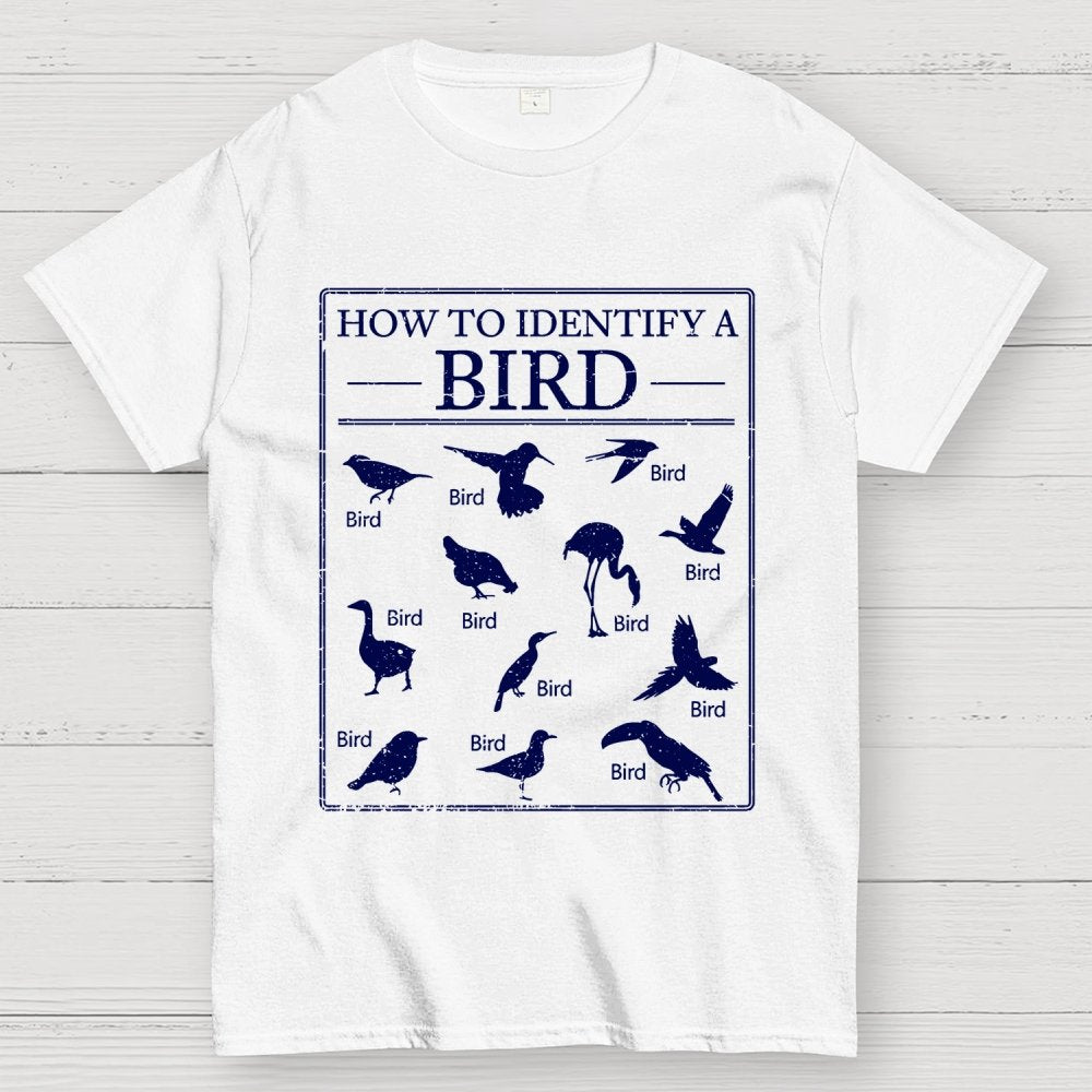 How To Identify A Bird Geek T-Shirt