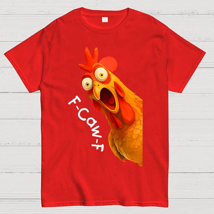 F-Caw-F Funny Chicken Rooster Pun Geek T-Shirt