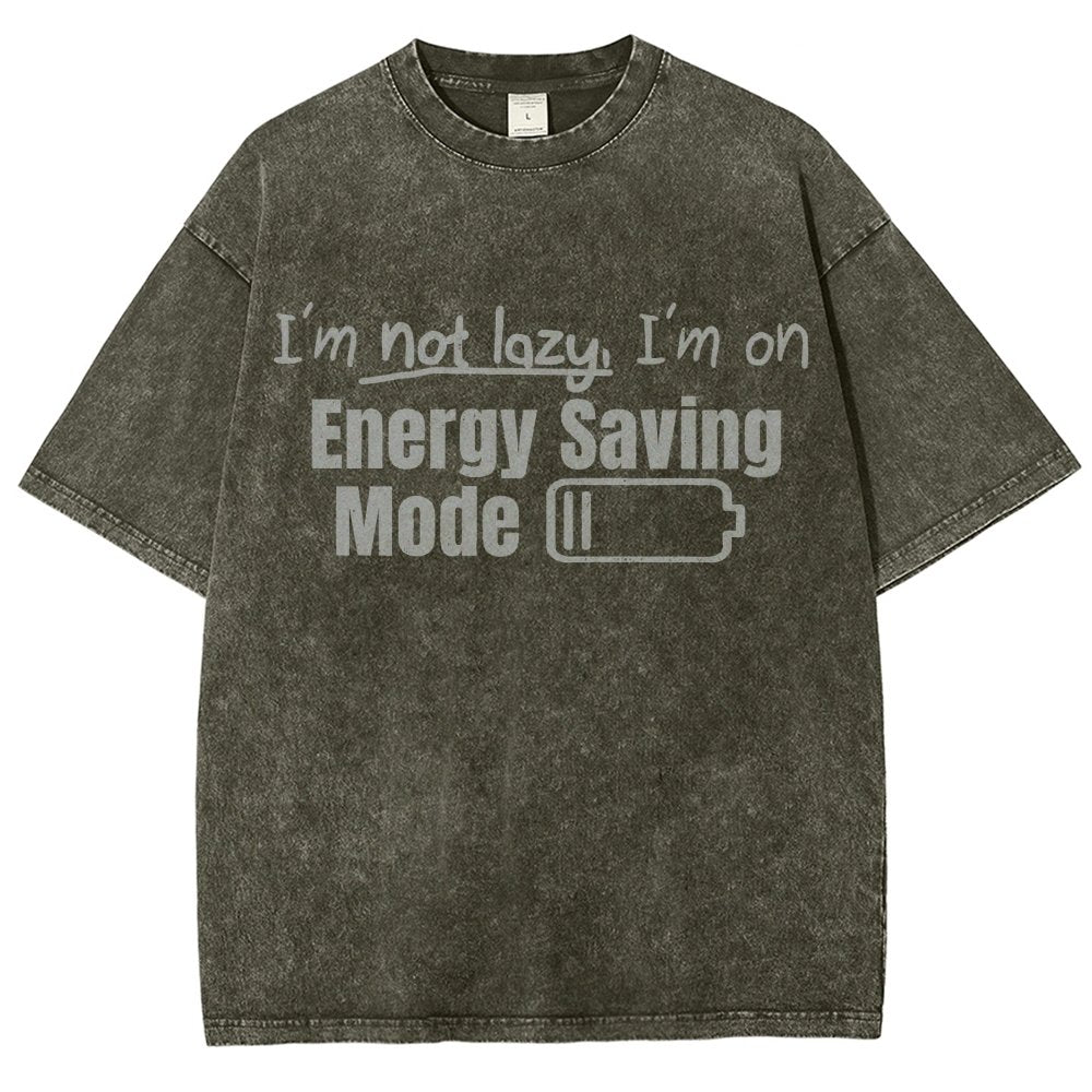 Tees I'm Not Lazy Energy Saving Mode Sarcastic Vintage Distressed T-shirt