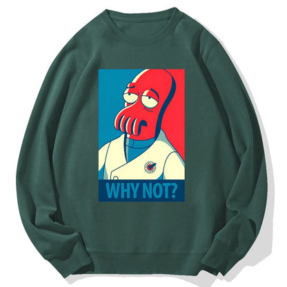 Why Not？Geek Cotton Sweatshirt