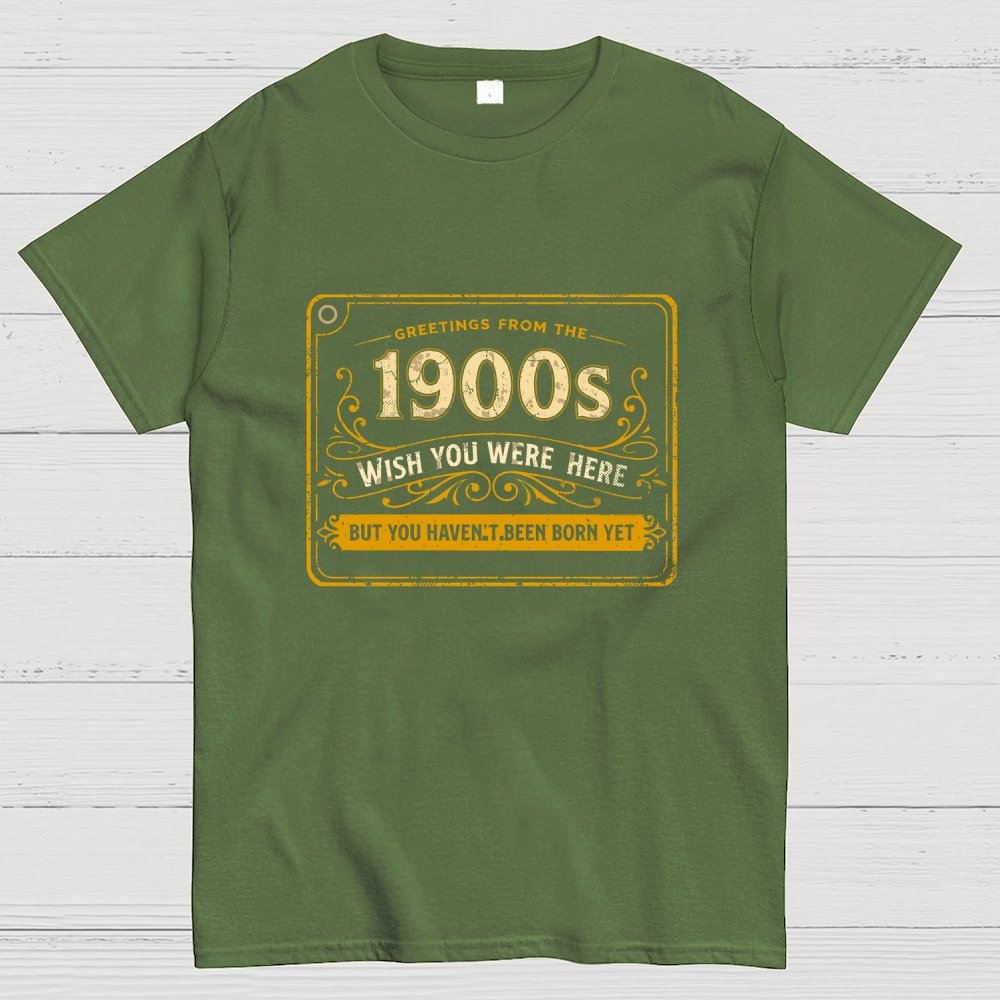 Greetings From The 1900s Geek T-Shirt