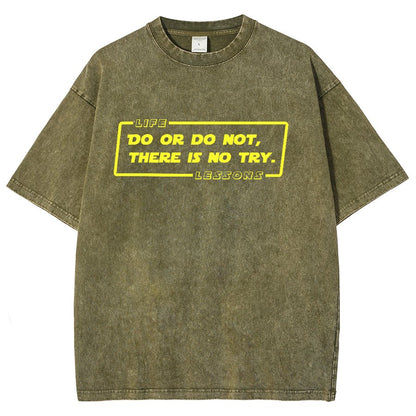 Do Or Do Not. There Is No Try Vintage Distressed T-shirt
