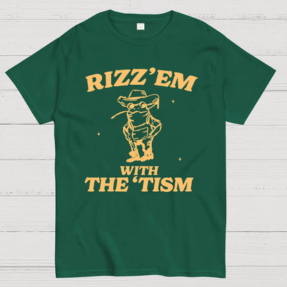 Rizz Em With The Tism Geek T-Shirt