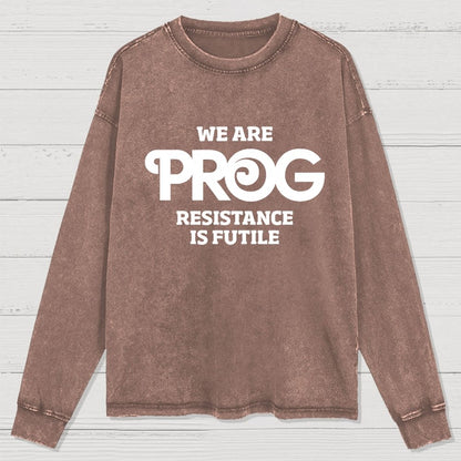 We Are Resistance Is Futile Washed Long Sleeve Tee (Modified to Avoid Copyright)