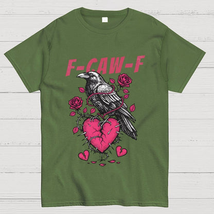F-Caw-F Valentines Day Geek T-Shirt