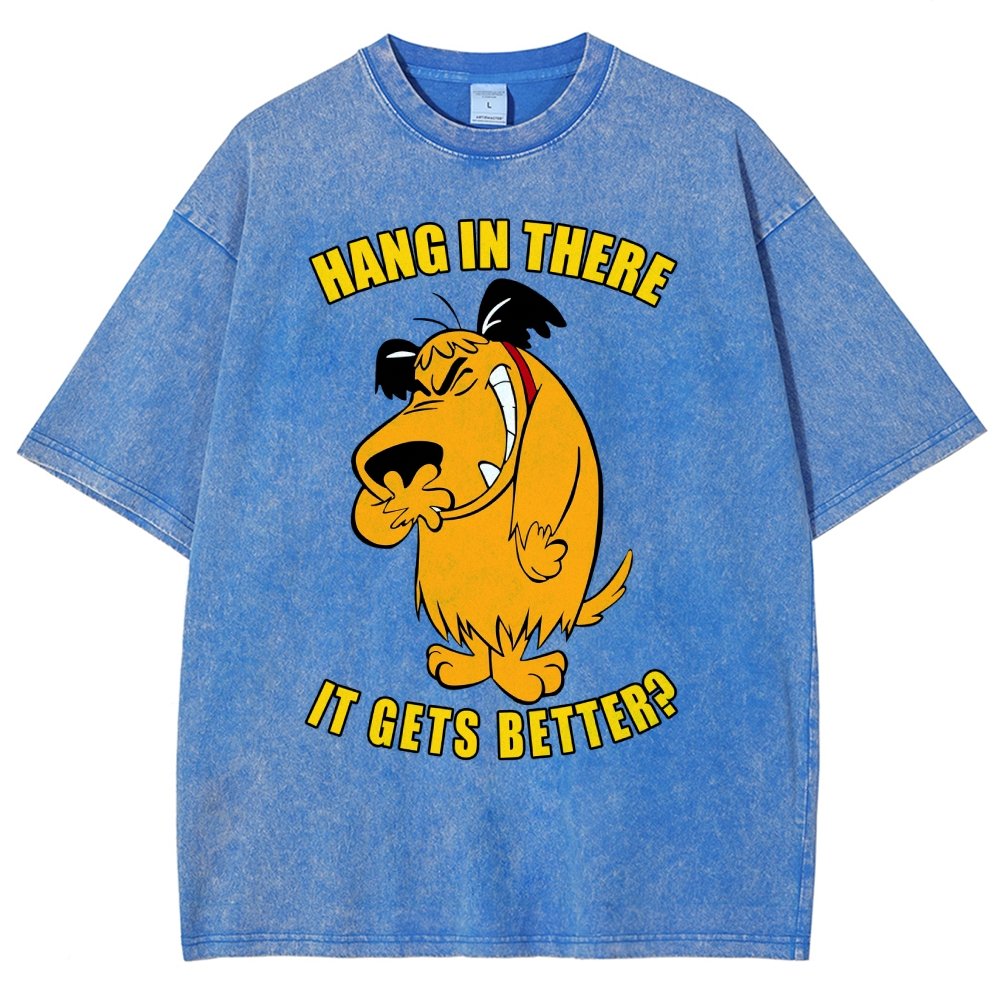 Hang In There It Gets Better？Vintage Distressed T-shirt