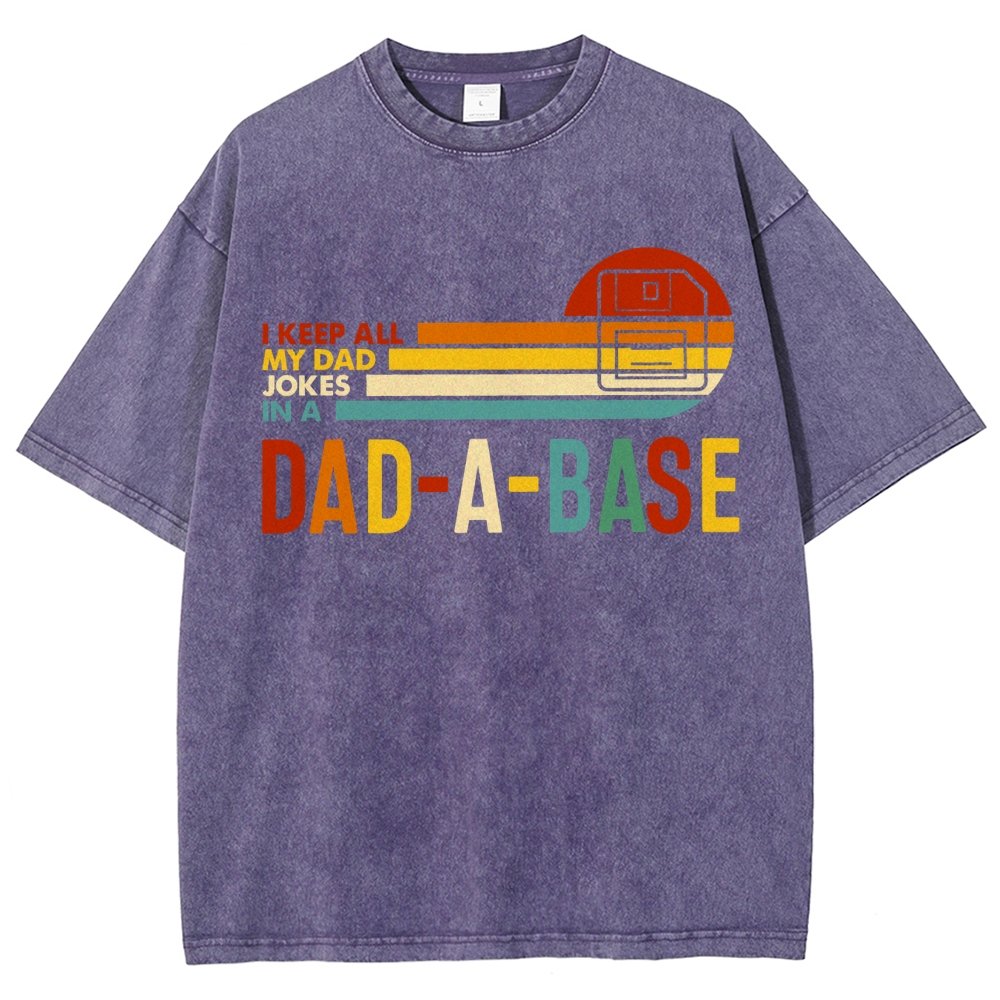 I Keep All My Dad Jokes In A Dad-a-base Vintage Distressed T-shirt