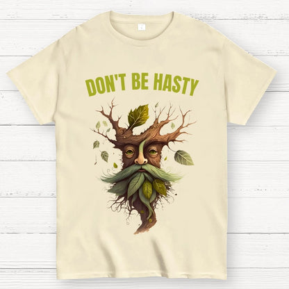 Dont be Hasty - Fantasy Unisex Geek T-Shirt