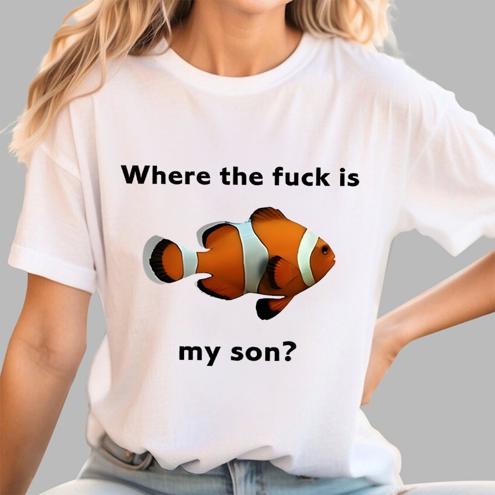Where the f*ck is my son? Geek T-Shirt