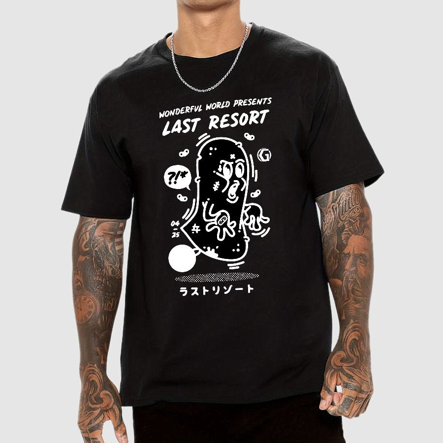 last resort. Sarcasm Geek T-Shirt