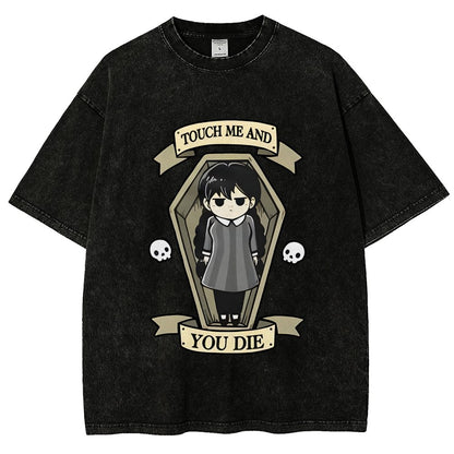 Touch me and you Die Vintage Distressed T-shirt