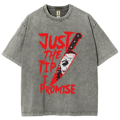 Just The Tip I Promise  Halloween Essential Vintage Distressed T-shirt