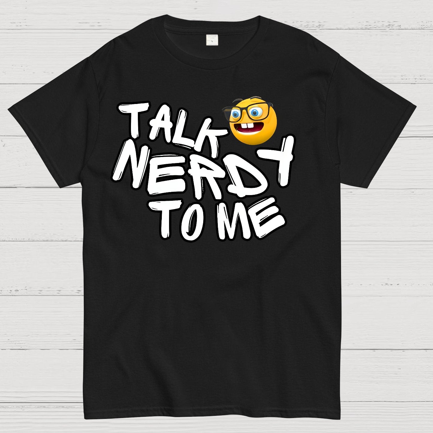 Talk Nerdy To Me Geek T-Shirt