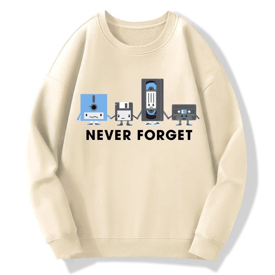 Never Forget Geek Cotton Sweatshirt