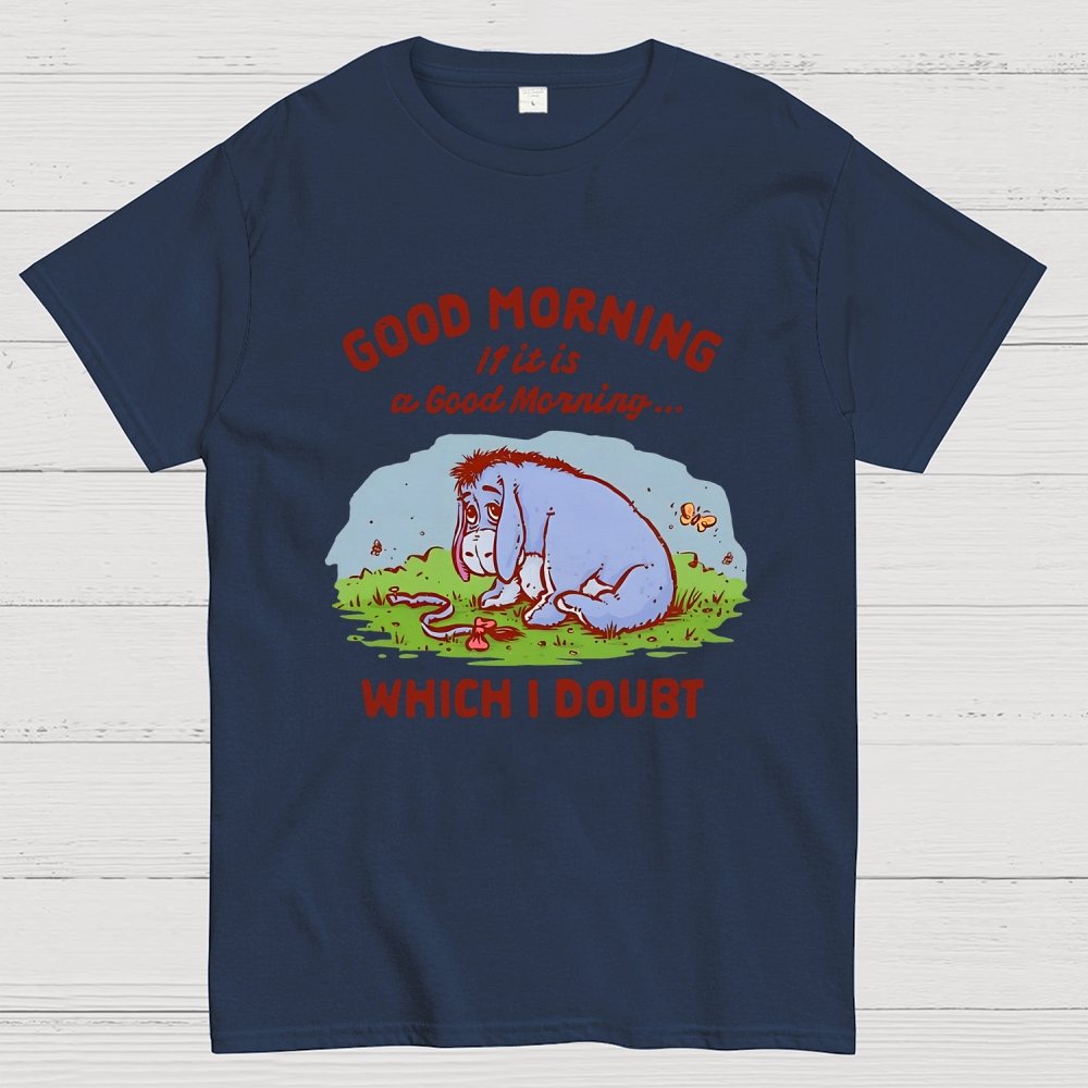 Good Morning, Maybe Geek T-Shirt