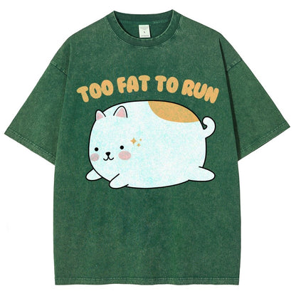 Too Fat To Run Vintage Distressed T-shirt