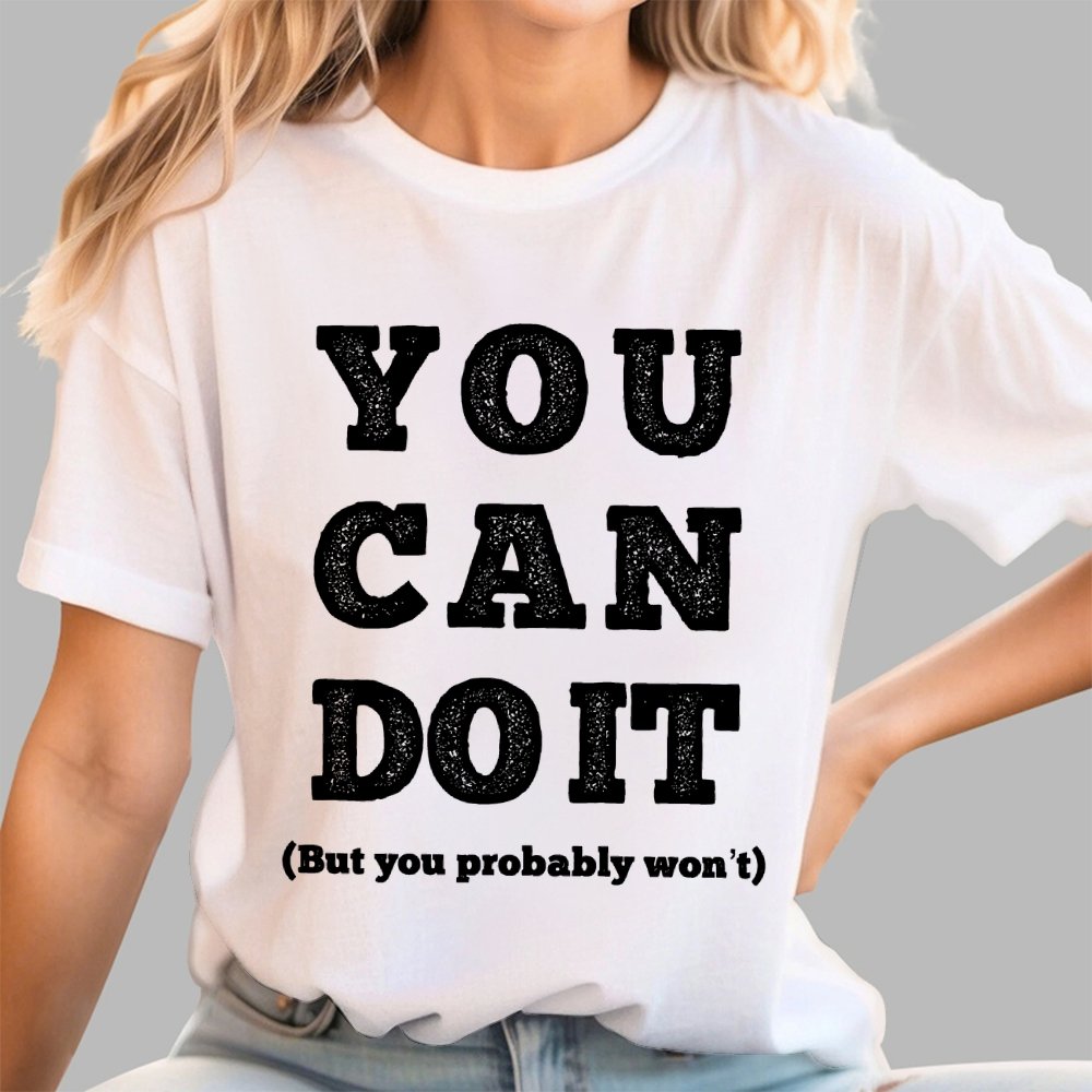 You Probably Won't Geek T-Shirt
