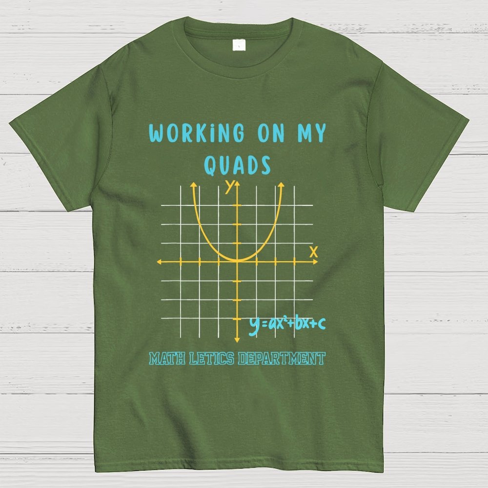 Mathletics Working On My Quads Algebra Unisex Geek T-Shirt 2508002501