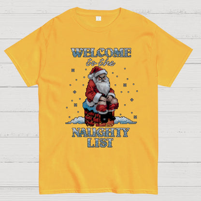 Welcome to the Naughty List Geek T-Shirt