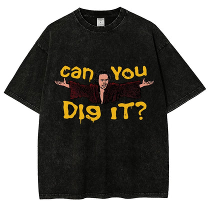 Can You Dig It？Vintage Distressed T-shirt
